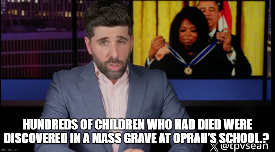Hundreds of Children Who Had Died Were Discovered in a Mass Grave at Oprah’s School? (Video)