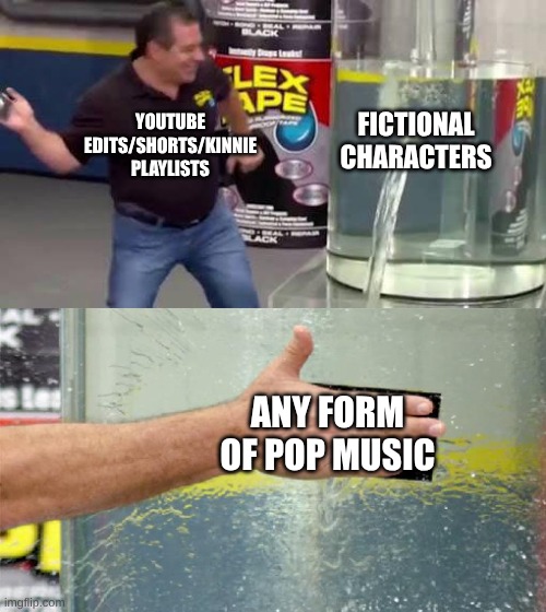 I Think 'Divorced Dad Rock' Is More Fitting | YOUTUBE EDITS/SHORTS/KINNIE PLAYLISTS; FICTIONAL CHARACTERS; ANY FORM OF POP MUSIC | image tagged in flex tape,memes,music,fandom,gacha life | made w/ Imgflip meme maker
