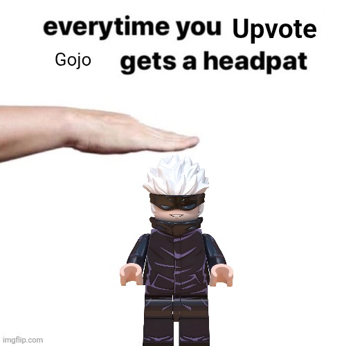 Everytime you upvote X gets a headpat | Gojo | image tagged in everytime you upvote x gets a headpat | made w/ Imgflip meme maker