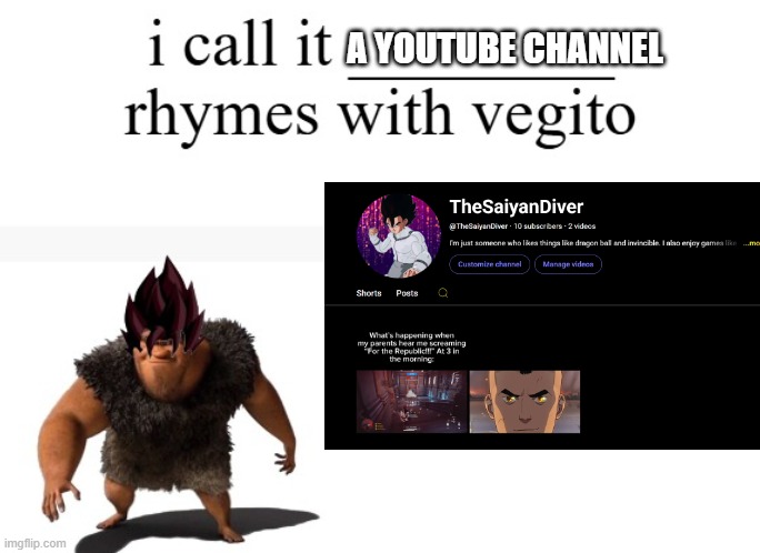 link is in comments | A YOUTUBE CHANNEL | image tagged in youtube,channel,vegeta,goku,dbz fusion,anime | made w/ Imgflip meme maker