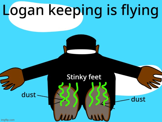 Logan keeping morriston comprehensive school memes | image tagged in very funny,funny,feet,stinkyfeet,cheesyfeet | made w/ Imgflip meme maker