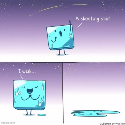 image tagged in ice cube,star,shooting star,wish,i wish,melting | made w/ Imgflip meme maker