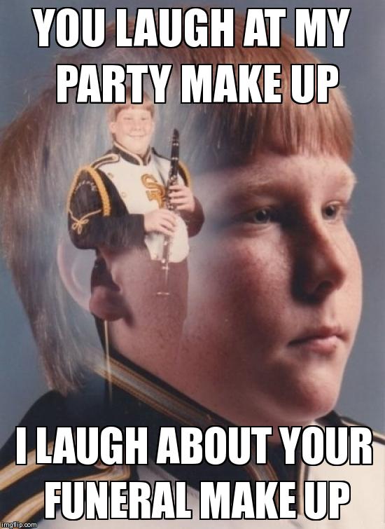 PTSD Clarinet Boy | image tagged in memes,ptsd clarinet boy | made w/ Imgflip meme maker