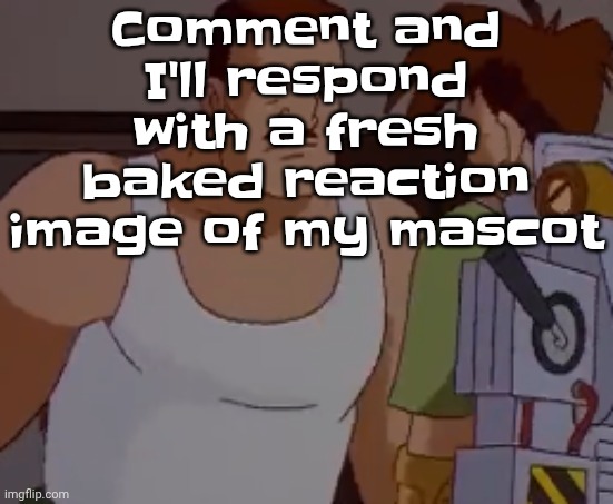 Omni man ahh | Comment and I'll respond with a fresh baked reaction image of my mascot | image tagged in omni man ahh | made w/ Imgflip meme maker