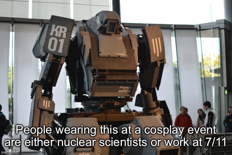 People wearing this at a cosplay event are either nuclear scientists or work at 7/11 | image tagged in cosplay,anime,geek,memes | made w/ Imgflip meme maker