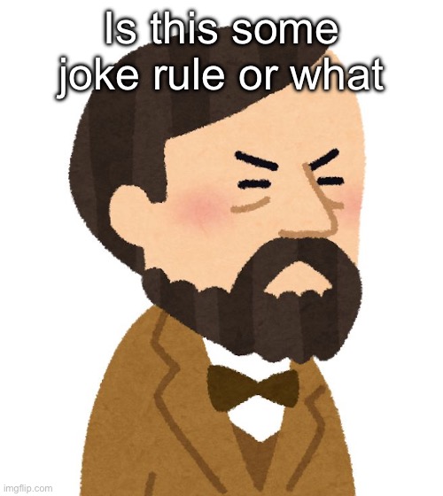Debussy | Is this some joke rule or what | made w/ Imgflip meme maker
