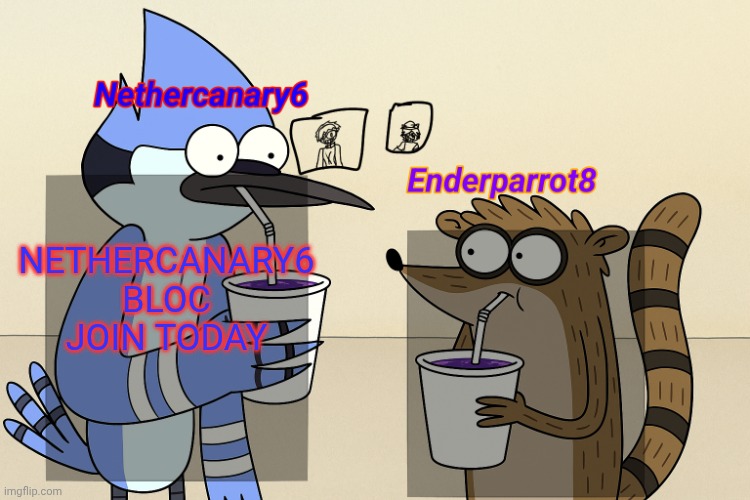 ender and nether regular lean temp | NETHERCANARY6 BLOC JOIN TODAY | image tagged in ender and nether regular lean temp | made w/ Imgflip meme maker