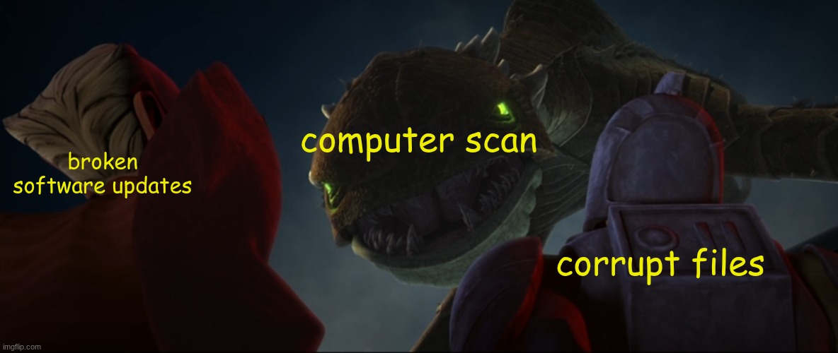 scanning my PC at the moment, I'll give the crash logs on request | computer scan; broken software updates; corrupt files | image tagged in zillo beast stare | made w/ Imgflip meme maker