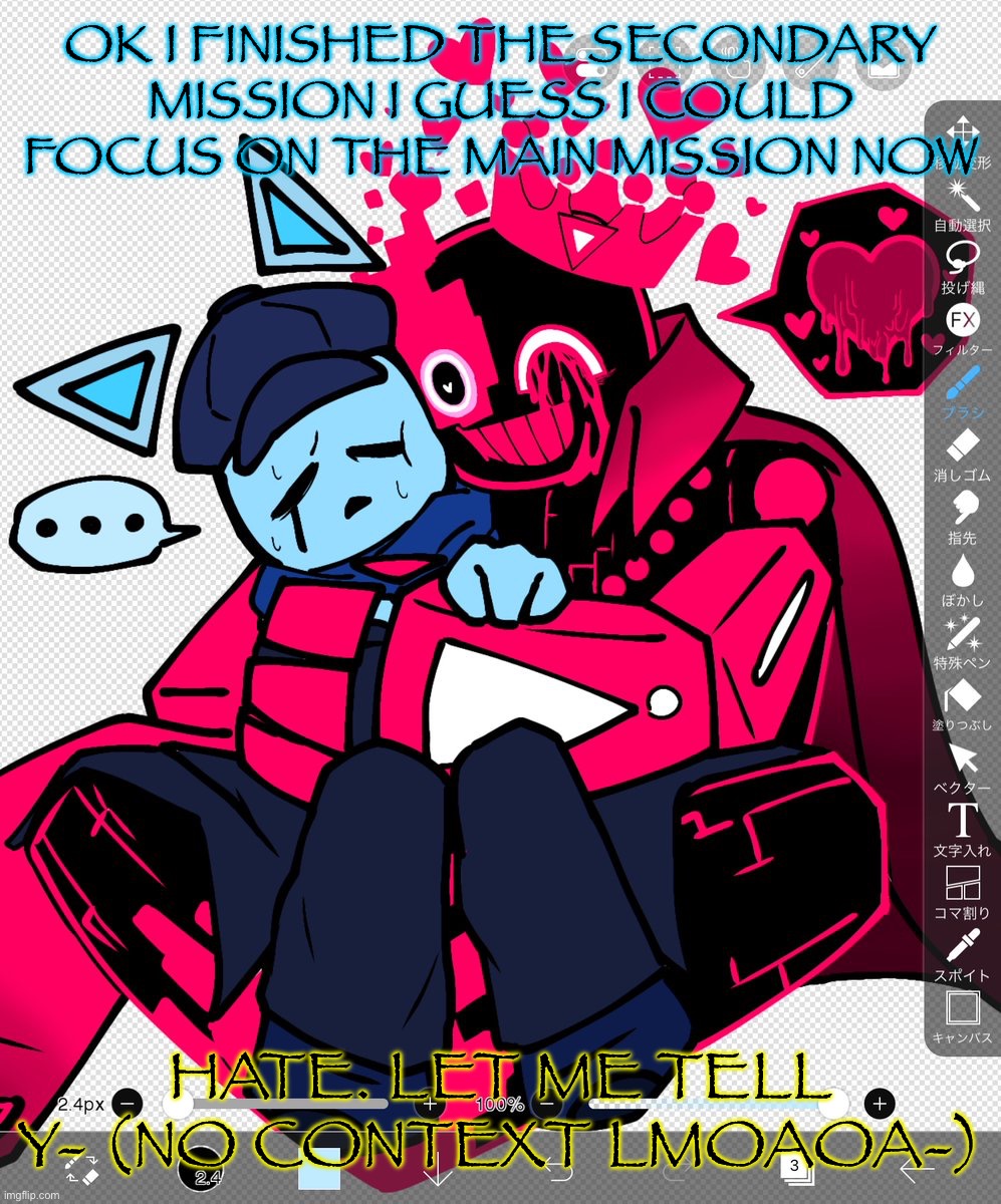 Ye I support the ship and yes I main both in the game and no it won’t be done soon | OK I FINISHED THE SECONDARY MISSION I GUESS I COULD FOCUS ON THE MAIN MISSION NOW; HATE. LET ME TELL Y- (NO CONTEXT LMOAOA-) | made w/ Imgflip meme maker