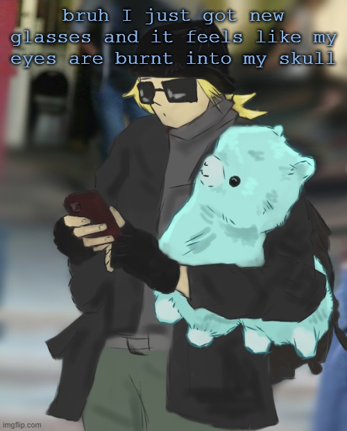 every time i get new glasses i feel elderly | bruh I just got new glasses and it feels like my eyes are burnt into my skull | image tagged in disco llama plush | made w/ Imgflip meme maker