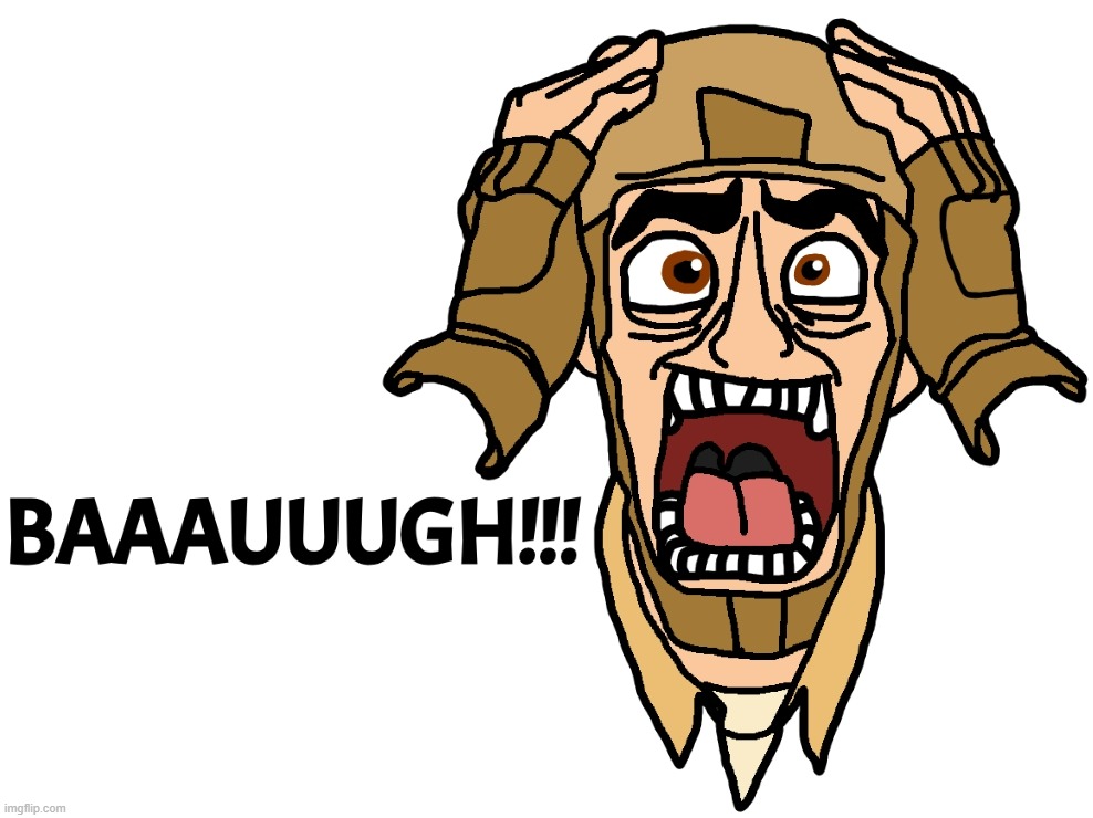 BAAAAAUUGH | made w/ Imgflip meme maker