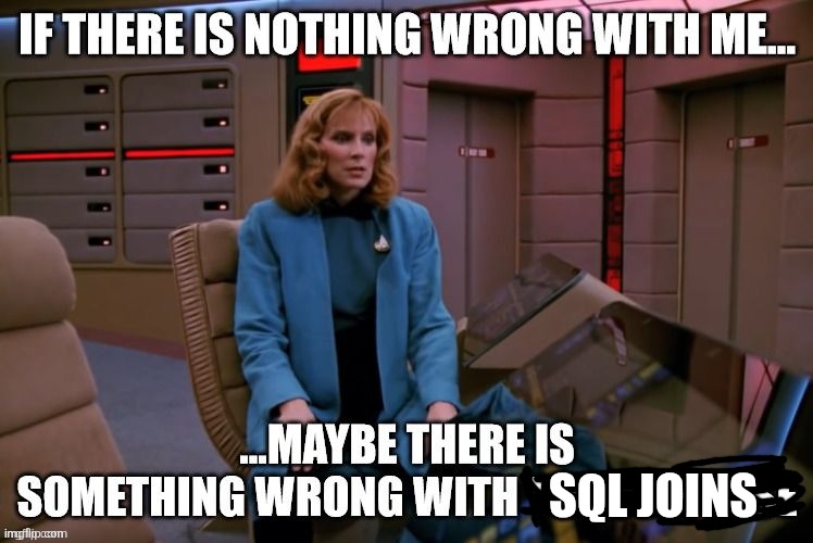 SQL JOINS | made w/ Imgflip meme maker
