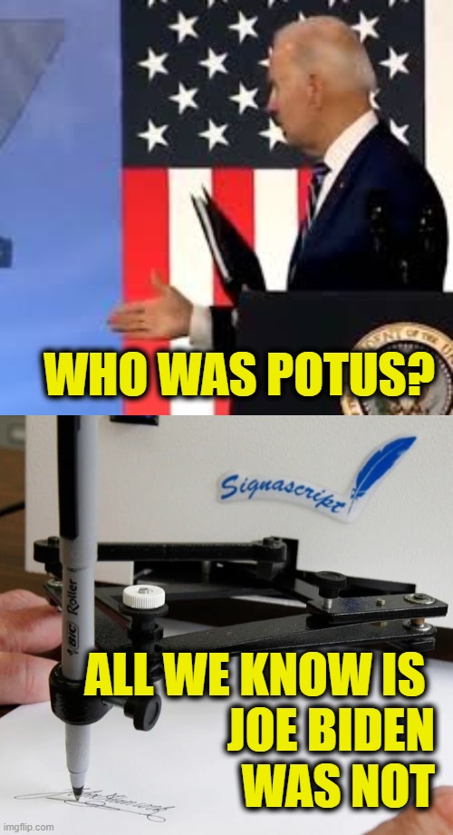 More Leftist Logic | WHO WAS POTUS? ALL WE KNOW IS 
JOE BIDEN
WAS NOT | image tagged in joe biden | made w/ Imgflip meme maker