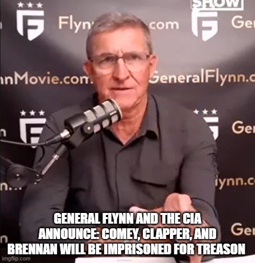 General Flynn and the CIA Announce: Comey, Clapper, and Brennan Will Be Imprisoned for Treason (Video)