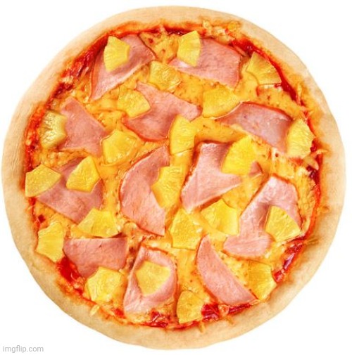 Pineapple Pizza | image tagged in pineapple pizza | made w/ Imgflip meme maker