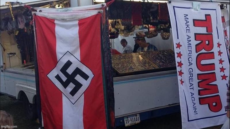 Trump Nazi flags - One stop shopping | image tagged in trump nazi flags - one stop shopping | made w/ Imgflip meme maker