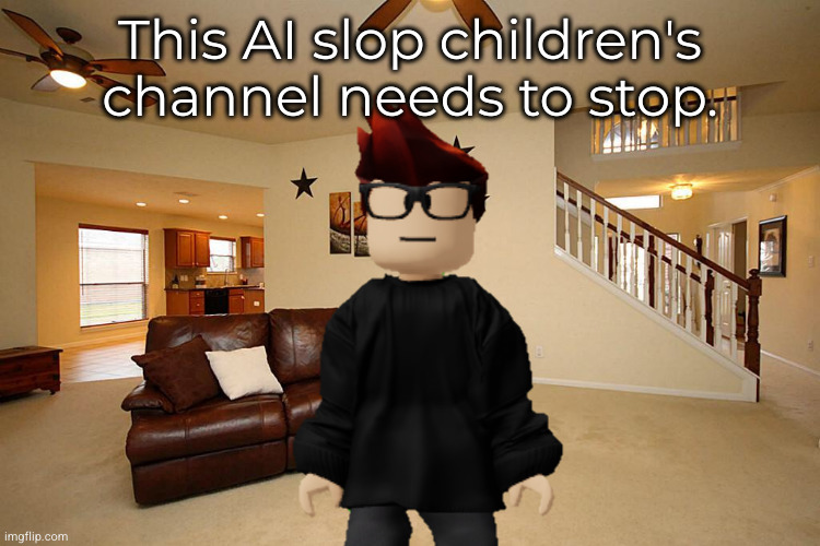 MC reacts to bimo | This AI slop children's channel needs to stop. | image tagged in mc,bimo,ai slop,ai,urvideo | made w/ Imgflip meme maker