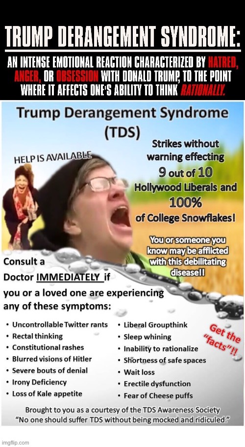 All of these symptoms and more… | image tagged in political meme,trump derangement syndrome,warning signs | made w/ Imgflip meme maker