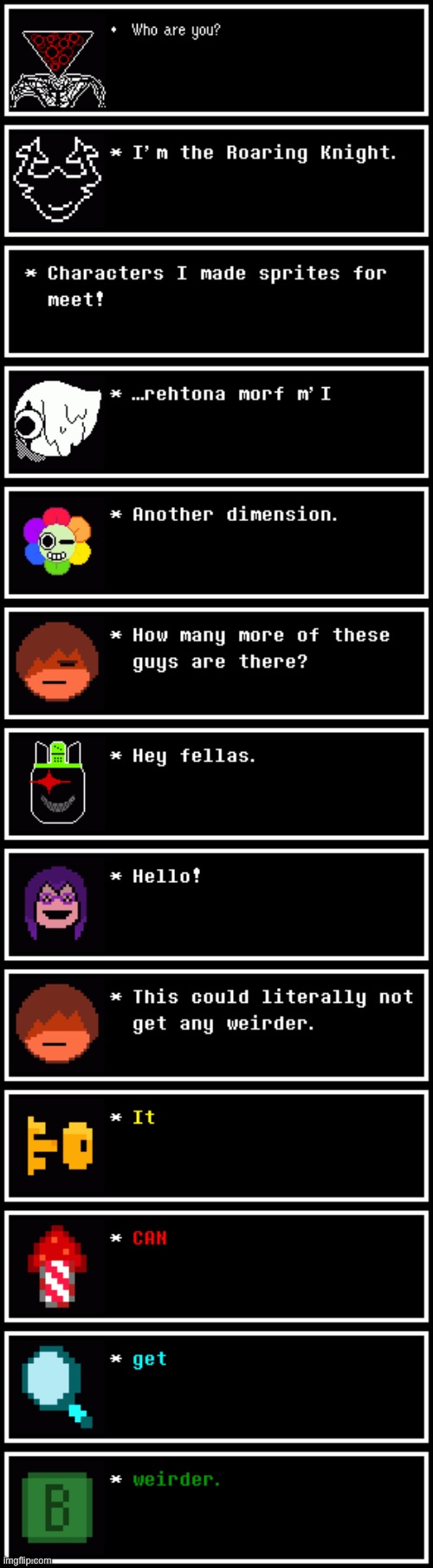 Custom Flowey Sprites, Sprites made for other people, and Flyte (because it’s incomplete) we’re not included | made w/ Imgflip meme maker