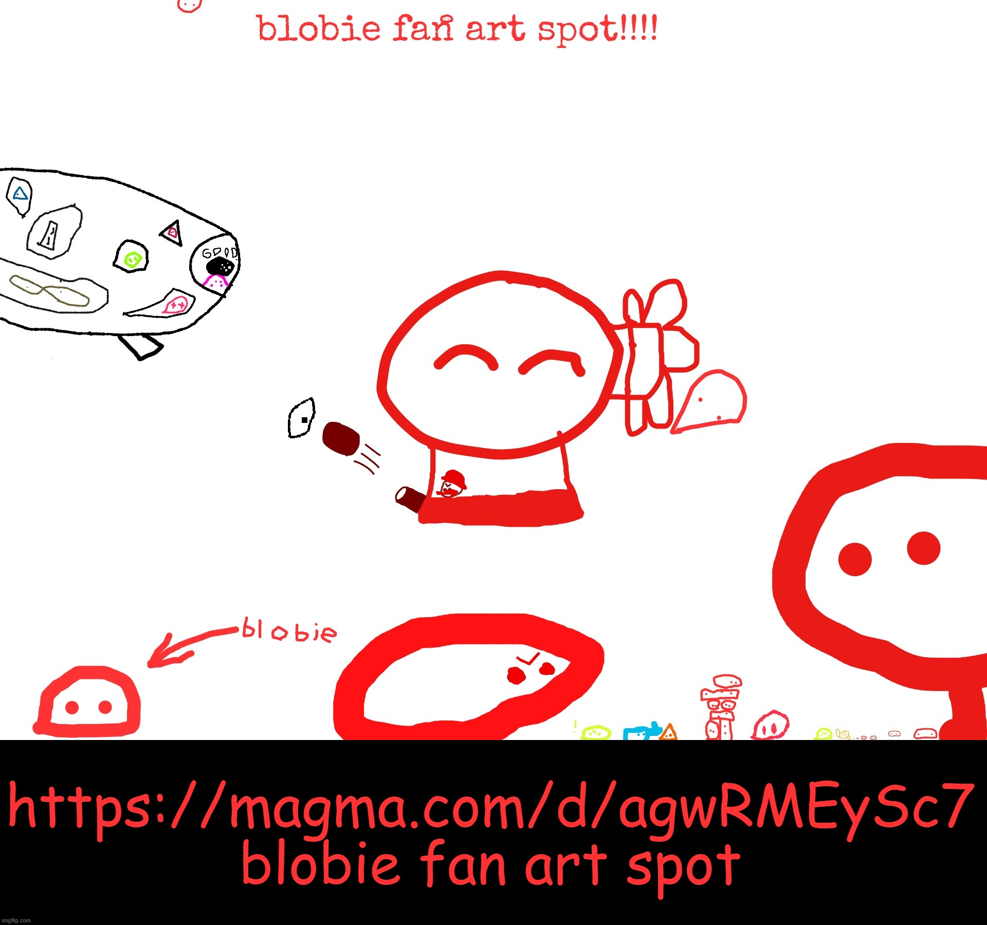 https://magma.com/d/agwRMEySc7 | https://magma.com/d/agwRMEySc7
blobie fan art spot | made w/ Imgflip meme maker