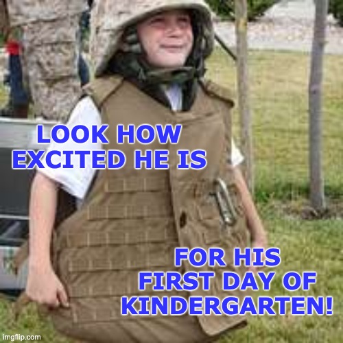 LOOK HOW EXCITED HE IS FOR HIS FIRST DAY OF KINDERGARTEN! | made w/ Imgflip meme maker