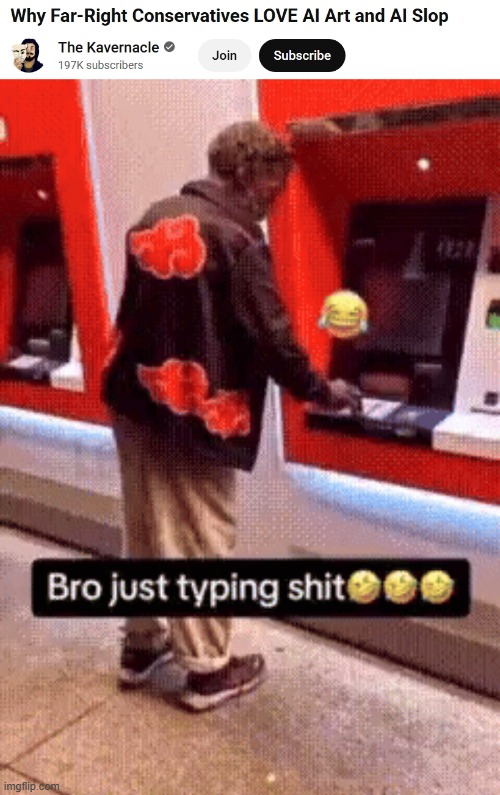 image tagged in bro just typing shit | made w/ Imgflip meme maker