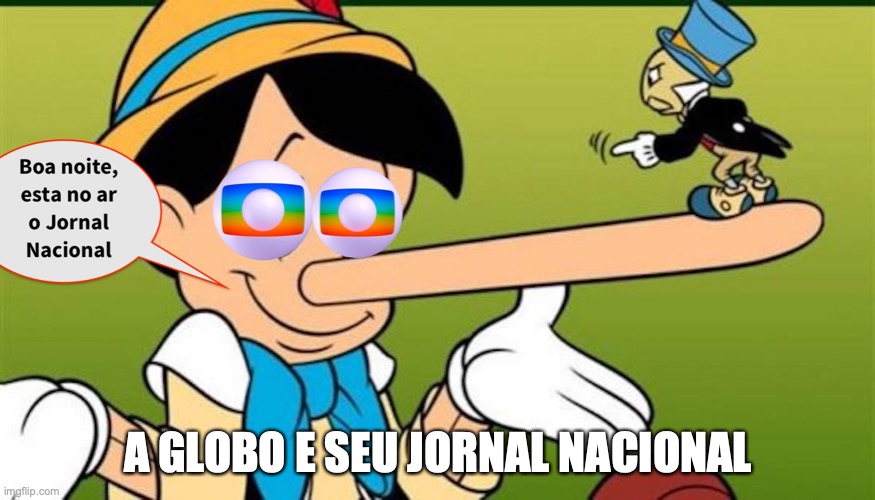 a Globo, o Jornal Nacional e o Congresso | A GLOBO E SEU JORNAL NACIONAL | image tagged in globo,pinoquio,jornal nacional,mentiras,direita,congresso | made w/ Imgflip meme maker