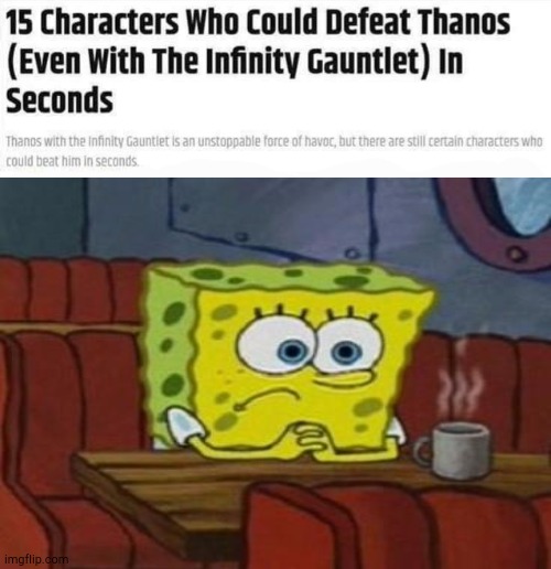 Number 15: Can I Get a Number 15? | image tagged in 15 characters who could defeat thanks in seconds | made w/ Imgflip meme maker