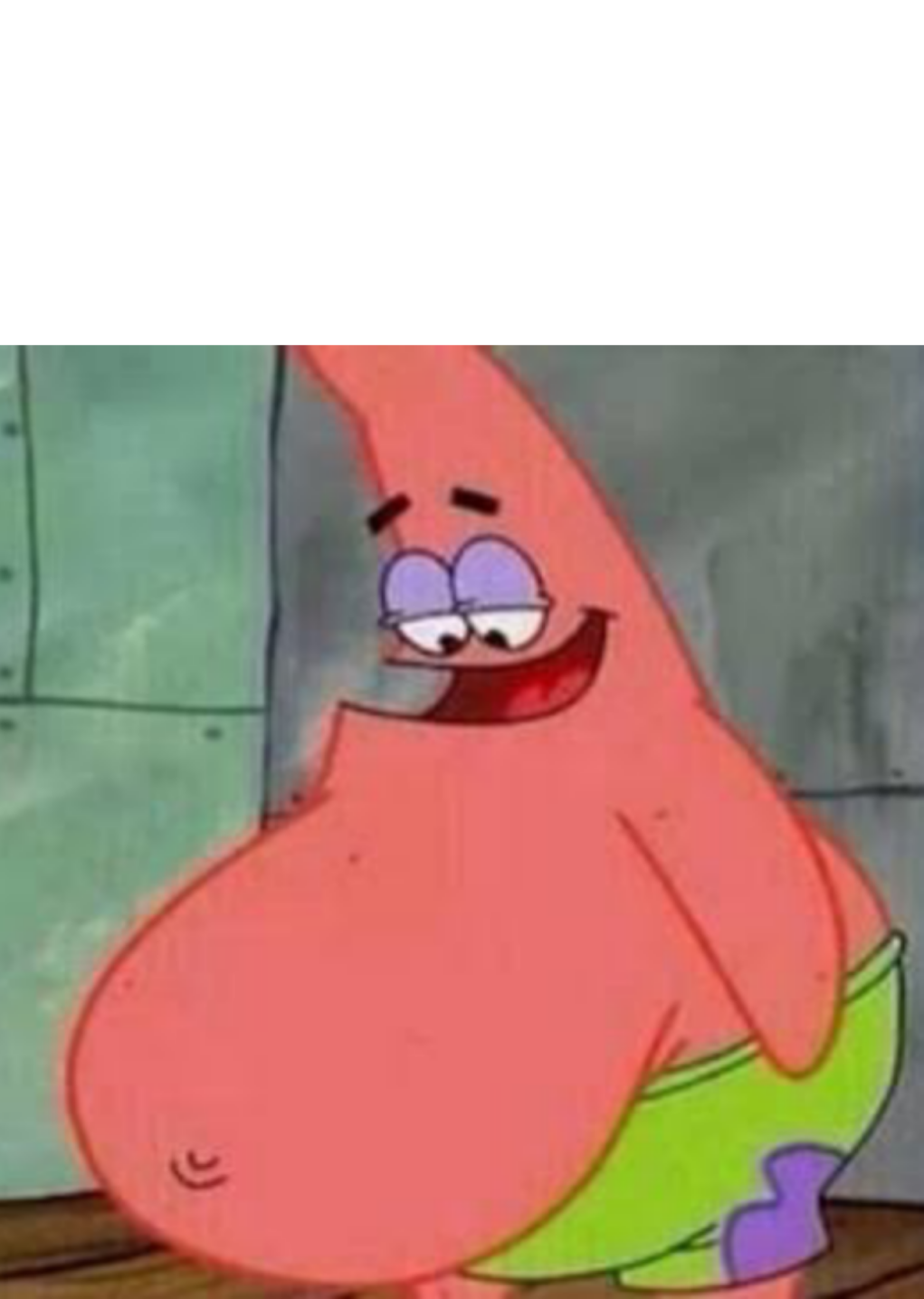 High Quality Patrick belly Blank Meme Template