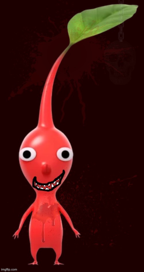 bloody pikmin | image tagged in bloody pikmin | made w/ Imgflip meme maker