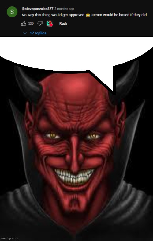 Context: he is admiring chad vs the gay nazis ("game" by andypants) | image tagged in devil,video games | made w/ Imgflip meme maker