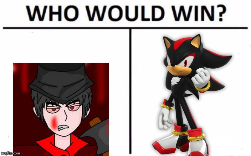 i love shadow sm | image tagged in memes,who would win | made w/ Imgflip meme maker