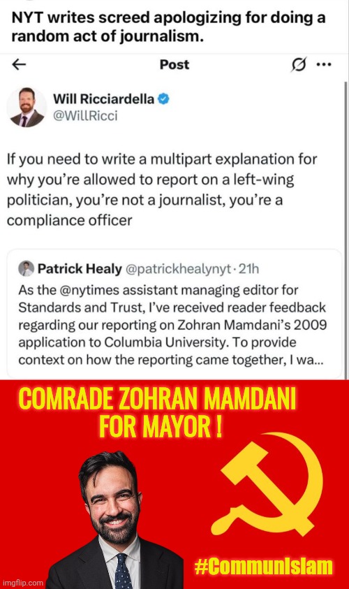 Communislam Comrade Zohran | COMRADE ZOHRAN MAMDANI 
FOR MAYOR ! #CommunIslam | image tagged in why isn't the communist flag hate speech,new york times | made w/ Imgflip meme maker
