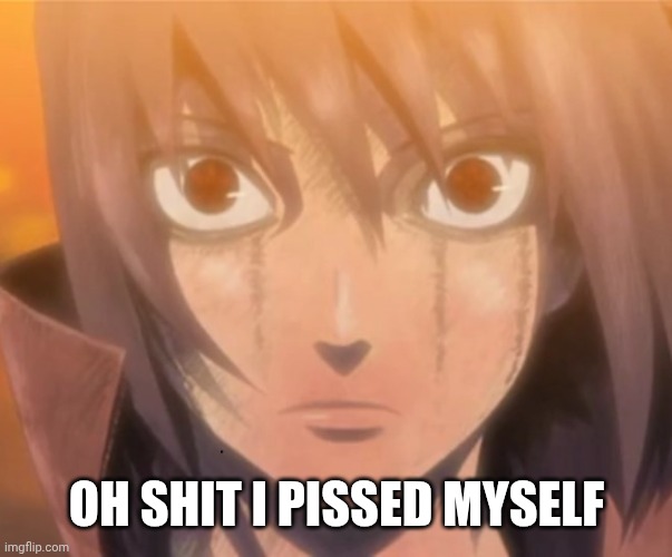 Oh shit i pissed my self | OH SHIT I PISSED MYSELF | image tagged in funny,naruto,sasuke | made w/ Imgflip meme maker