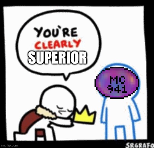 SUPERIOR | made w/ Imgflip meme maker