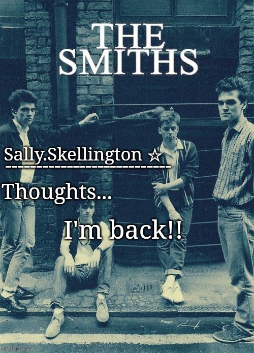 Sally's temp | I'm back!! | image tagged in sally's temp | made w/ Imgflip meme maker