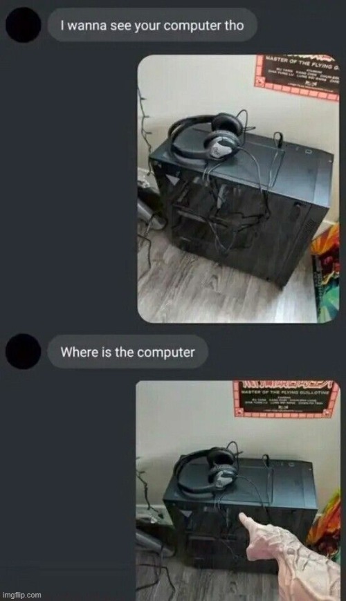 image tagged in memes,funny,computer | made w/ Imgflip meme maker