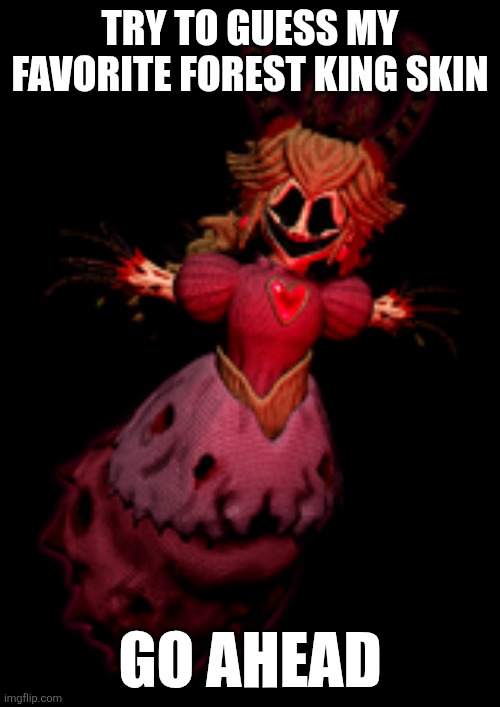 Try and Guess (Its the Noble Skin Alphys_The_Nerd69 just guessed so here is the answer) | TRY TO GUESS MY FAVORITE FOREST KING SKIN; GO AHEAD | image tagged in roblox | made w/ Imgflip meme maker