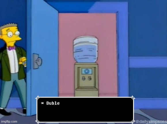 *The Watercooler shows no mercy | image tagged in water cooler | made w/ Imgflip meme maker