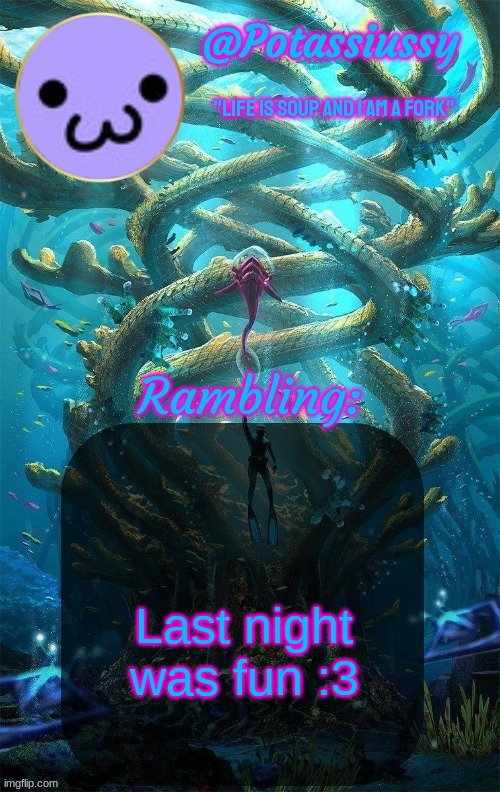 Another shitty announcement template | Last night was fun :3 | image tagged in another shitty announcement template | made w/ Imgflip meme maker
