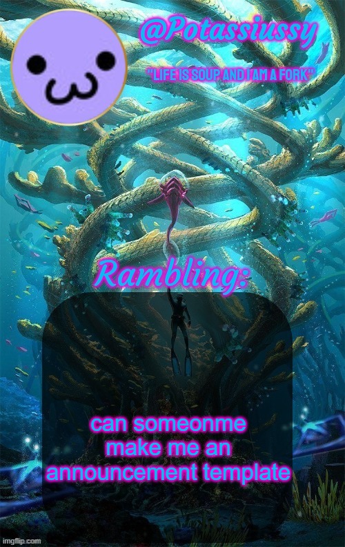 Another shitty announcement template | can someonme make me an announcement template | image tagged in another shitty announcement template | made w/ Imgflip meme maker