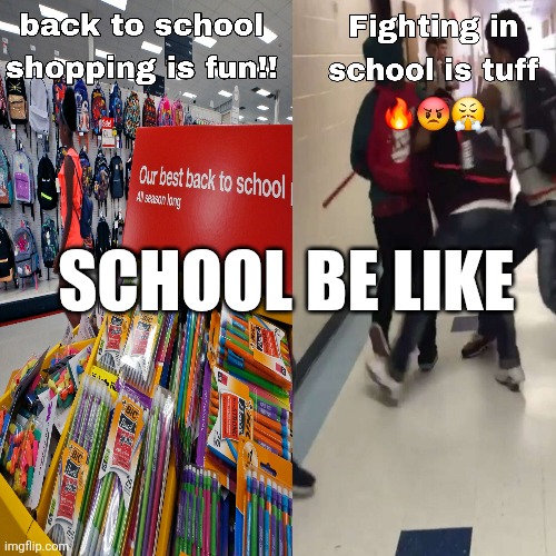 School in big 25 | SCHOOL BE LIKE | image tagged in school,relatable,memes,funny because it's true | made w/ Imgflip meme maker