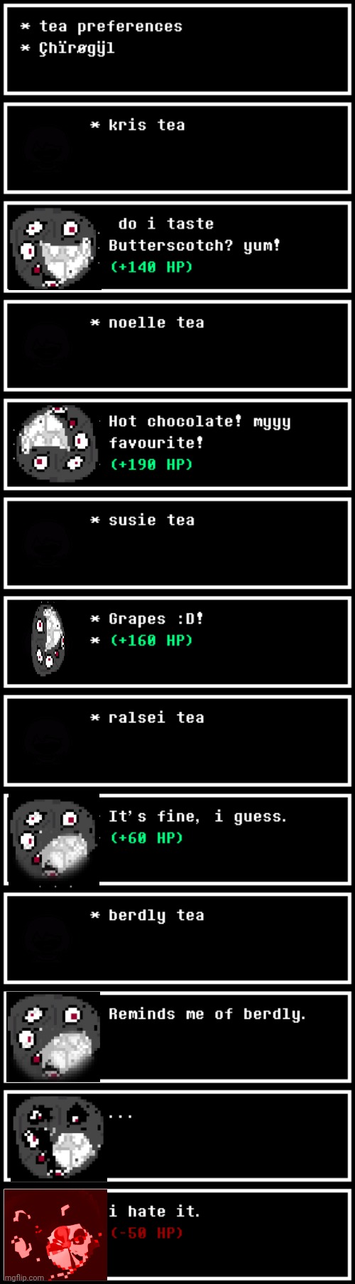 mmmh tasty | image tagged in undertale,deltarune,memes | made w/ Imgflip meme maker