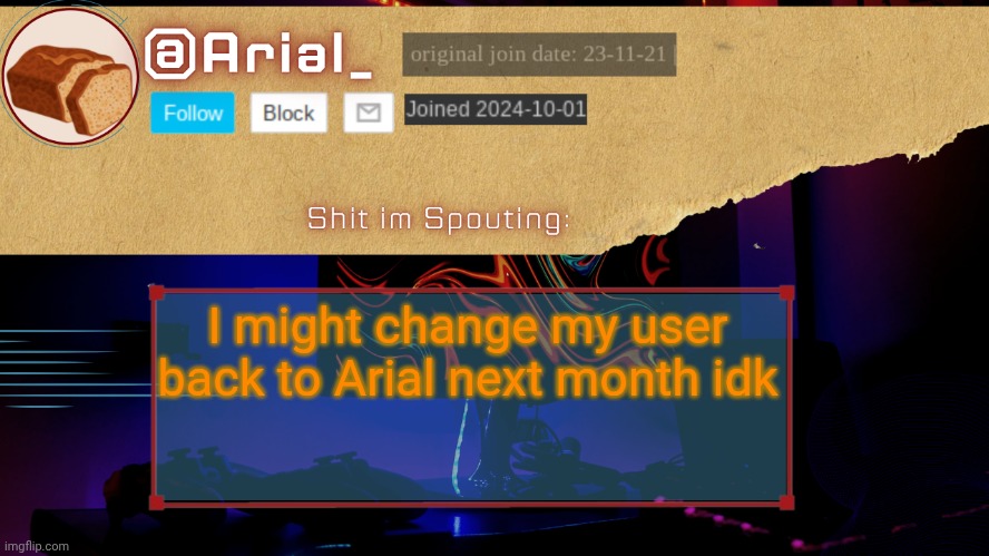 This is still a really good temp | I might change my user back to Arial next month idk | image tagged in arial_s temp by grace | made w/ Imgflip meme maker