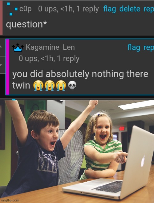 image tagged in excited happy kids pointing at computer monitor | made w/ Imgflip meme maker