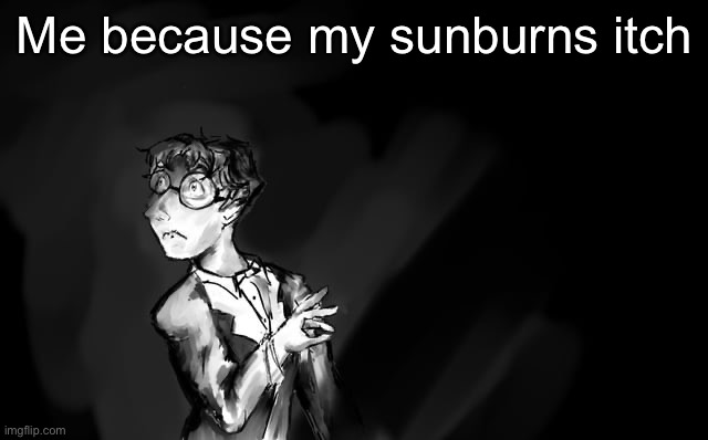 Shostakovich | Me because my sunburns itch | image tagged in shostakovich | made w/ Imgflip meme maker