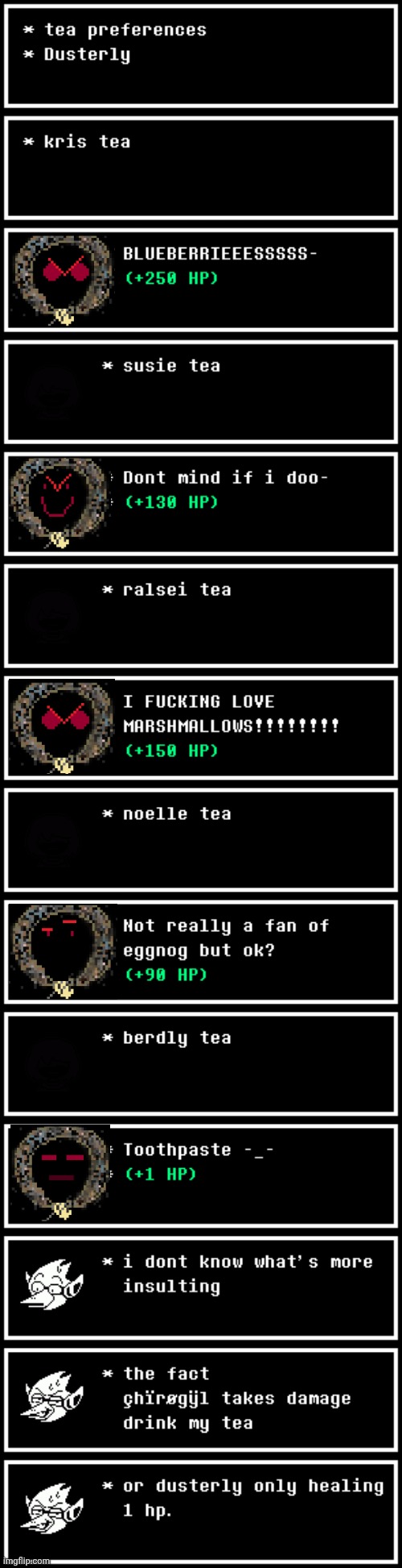 mmmh tasty | image tagged in deltarune,undertale,memes | made w/ Imgflip meme maker