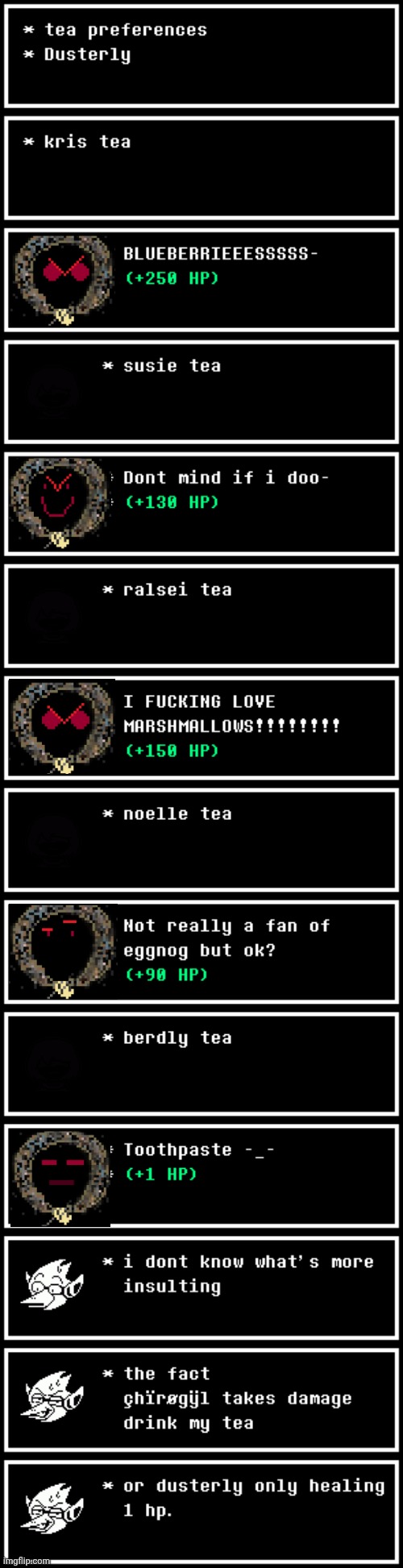 mmmh tasty | image tagged in deltarune,undertale,memes | made w/ Imgflip meme maker