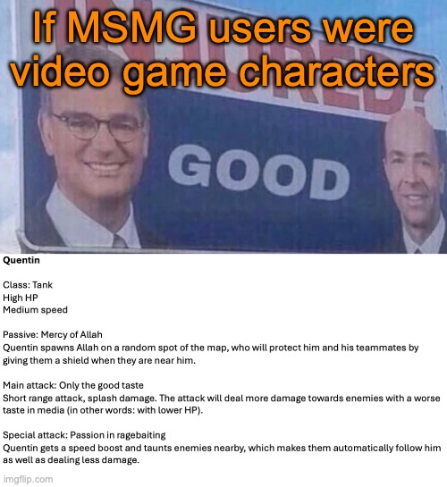 If MSMG users were video game characters | image tagged in injured good announcement | made w/ Imgflip meme maker