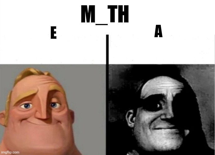 Real | M_TH; E; A | image tagged in teacher's copy,funny,sarcasm | made w/ Imgflip meme maker